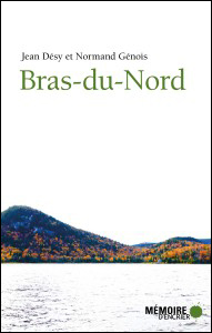 Bras-du-Nord par jean Désy et Normand Genois